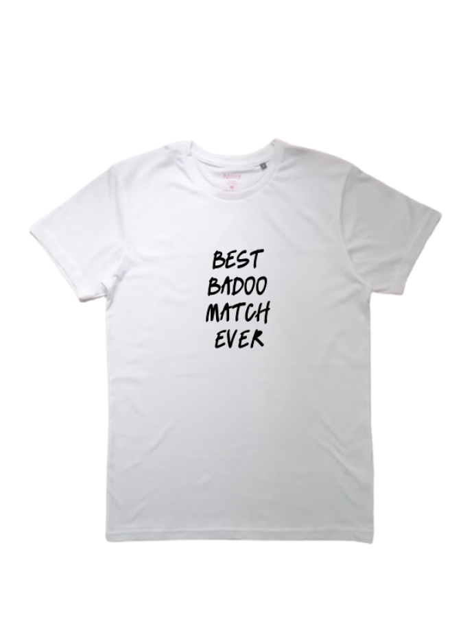 Organinės medvilnės marškinėliai su užrašu BEST BADOO MATCH EVER